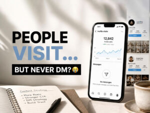 why people visit instagram page but never send dms in 2026