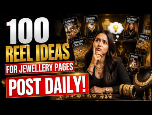 100 instagram reel ideas for jewellery stores